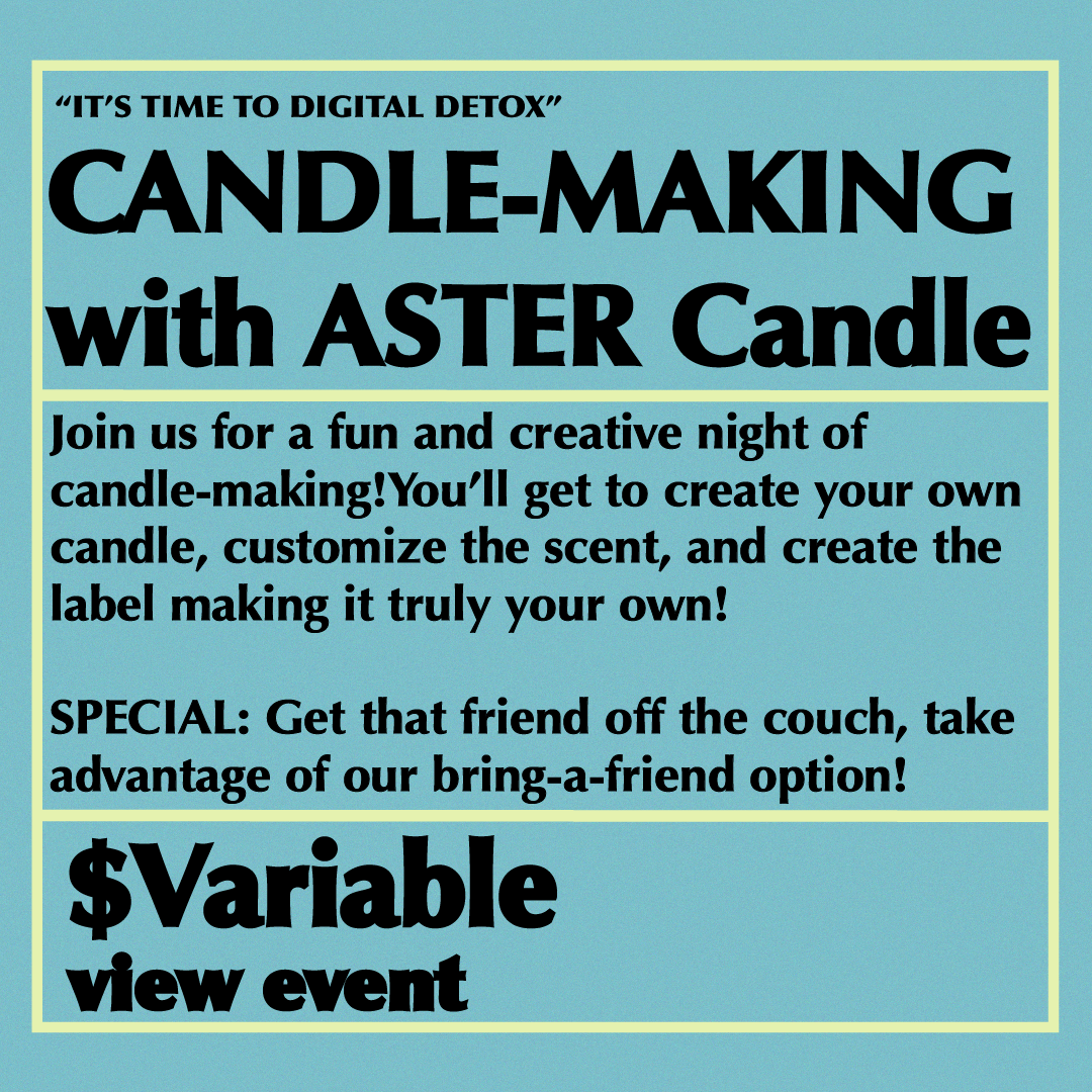 MAKER SERIES: Candle Making with Aster Candle April 5th