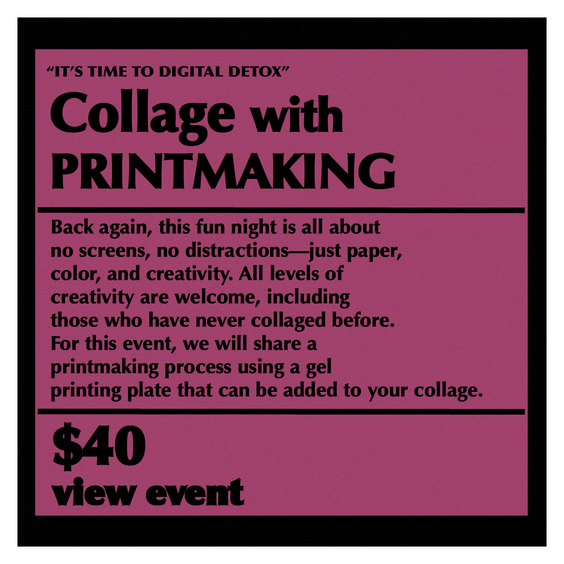 MAKER SERIES: Collage with Printmaking April 11 6:30-8:30pm