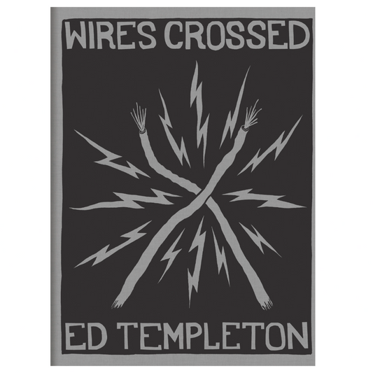 Ed Templeton: Wires Crossed