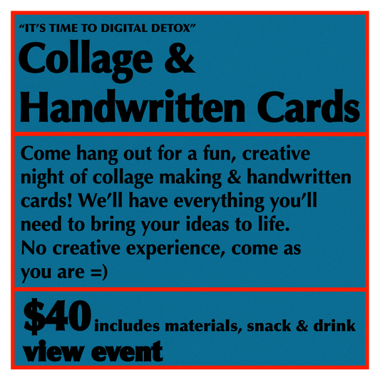 MAKER SERIES: Collage & Handwritten Cards Social March 15th 6:30-8:30pm
