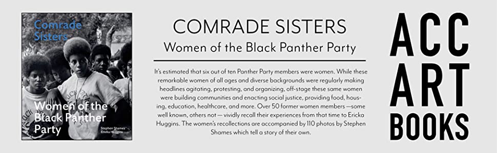 Comrade Sisters: Women of the Black Panther Party