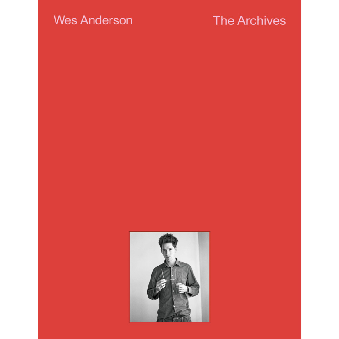 Wes Anderson: The Archives