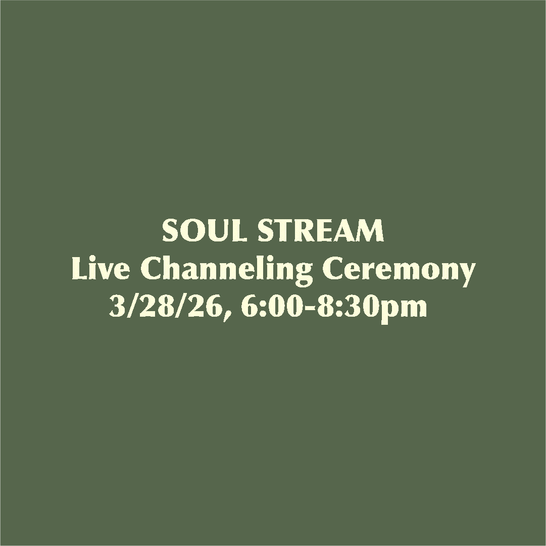 Soulstream Live Channeling Ceremony