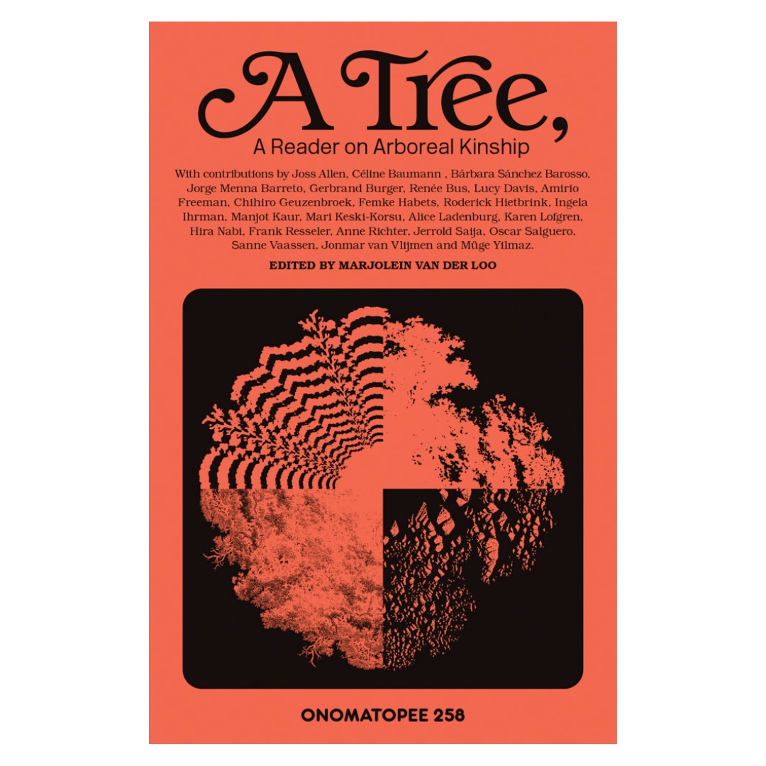 A Tree, A Reader on Arboreal Kinship