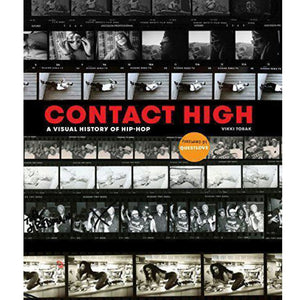 Contact High: A Visual History of Hip Hop