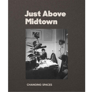 Just Above Midtown: Chasing Spaces