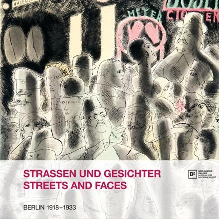 Streets & Faces Berlin 1918-1933