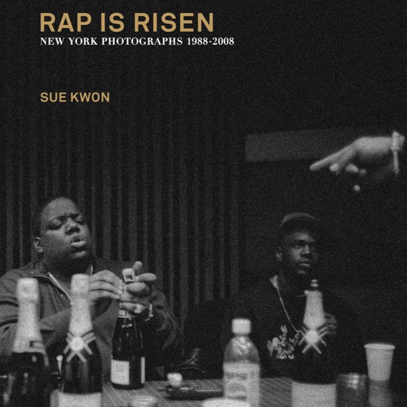 Rap Is Risen New York Photographs 1988-2008 Sue Kwon